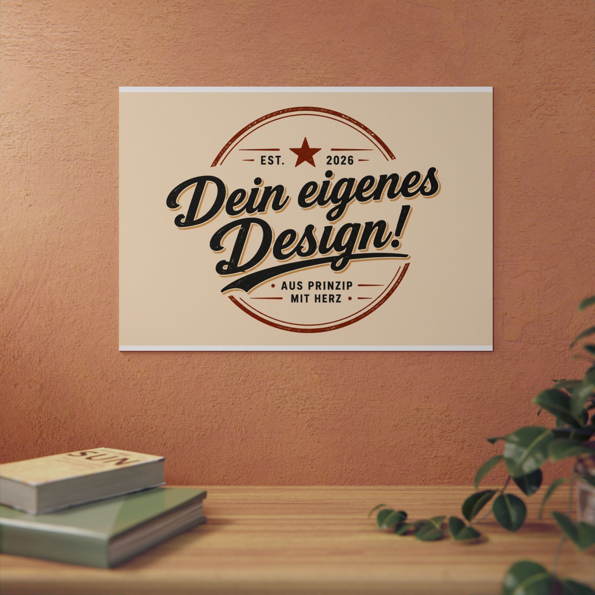 Custom Aluminum Wall Panel — "Dein eigenes Design!" Personalized Metal Sign
