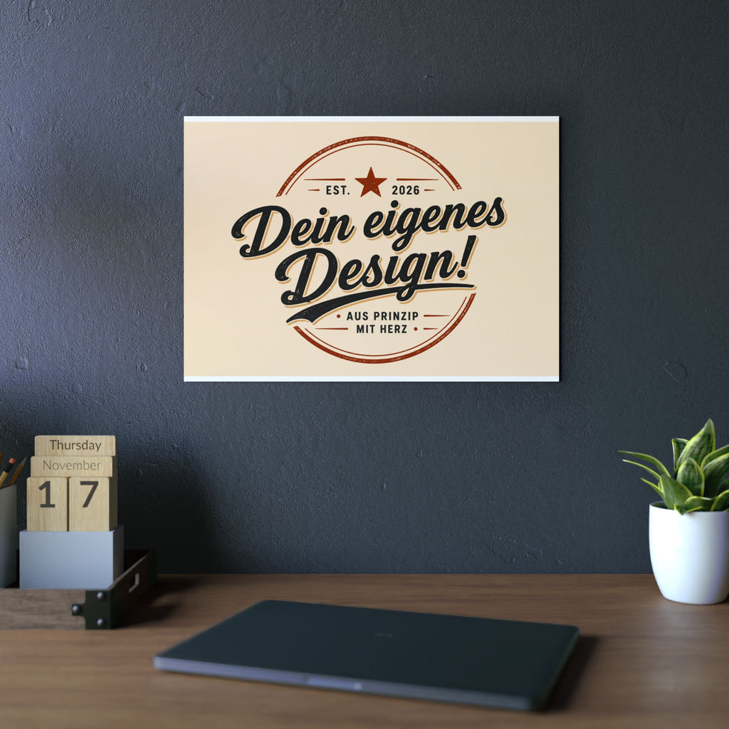 Custom Aluminum Wall Panel — "Dein eigenes Design!" Personalized Metal Sign