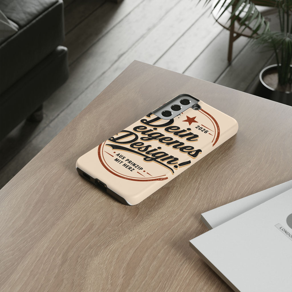 Custom Tough Phone Case — "Dein eigenes Design" Vintage Script Tough Case