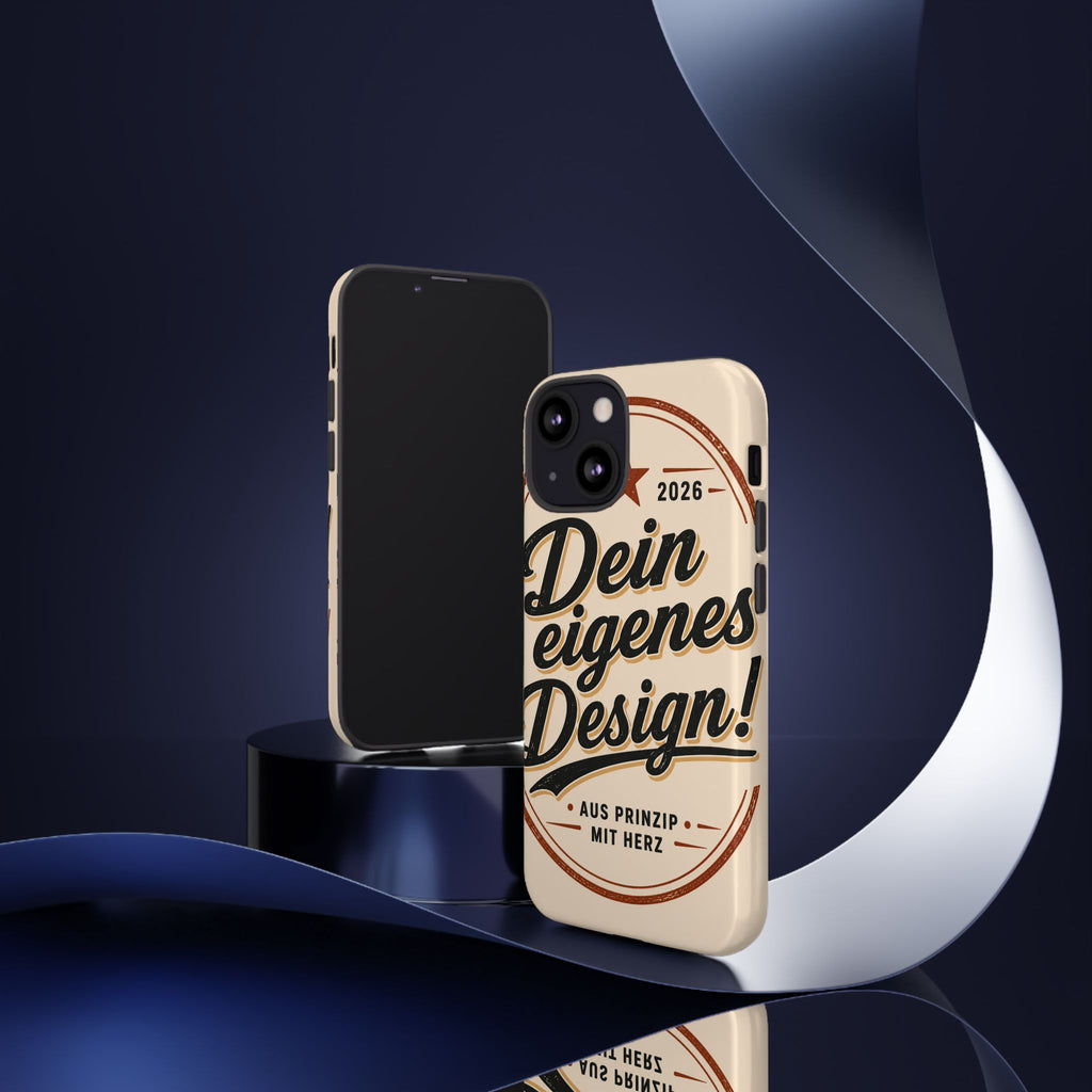 Custom Tough Phone Case — "Dein eigenes Design" Vintage Script Tough Case