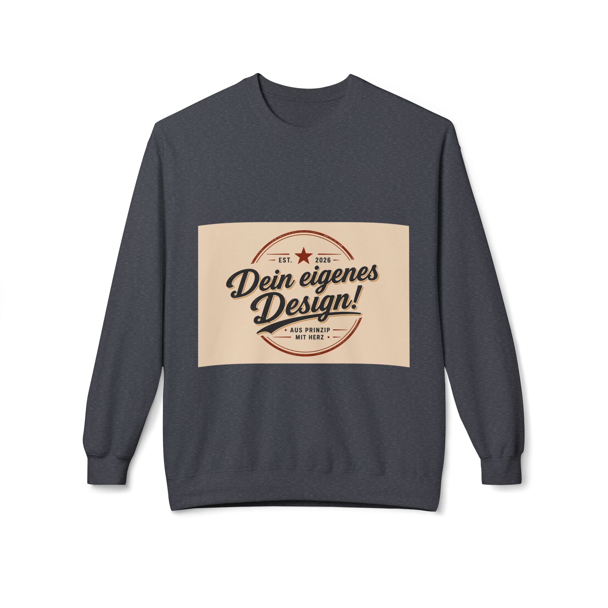 Crewneck Sweatshirt — "Dein eigenes Design!" Retro Badge Graphic