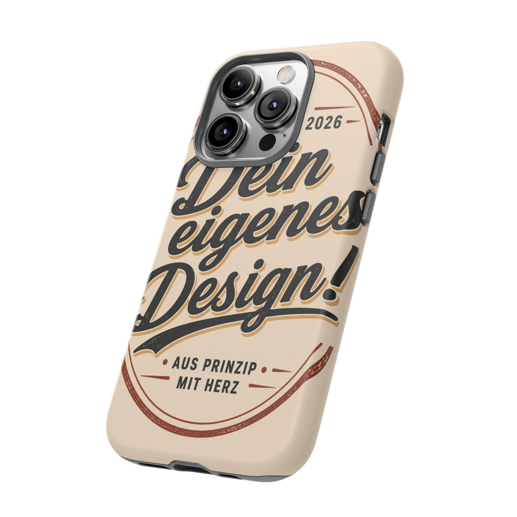 Custom Tough Phone Case — "Dein eigenes Design" Vintage Script Tough Case