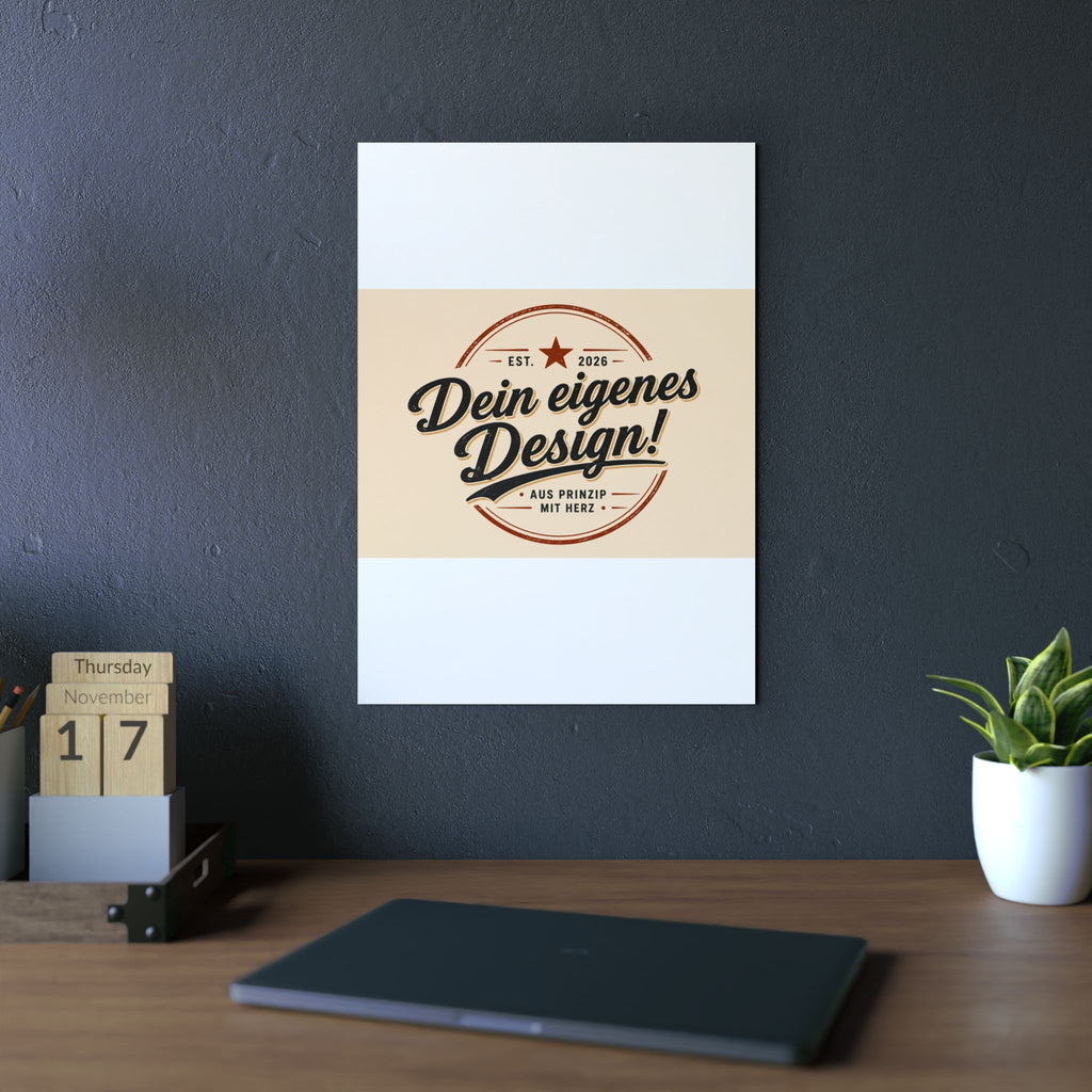 Custom Aluminum Wall Panel — "Dein eigenes Design!" Personalized Metal Sign