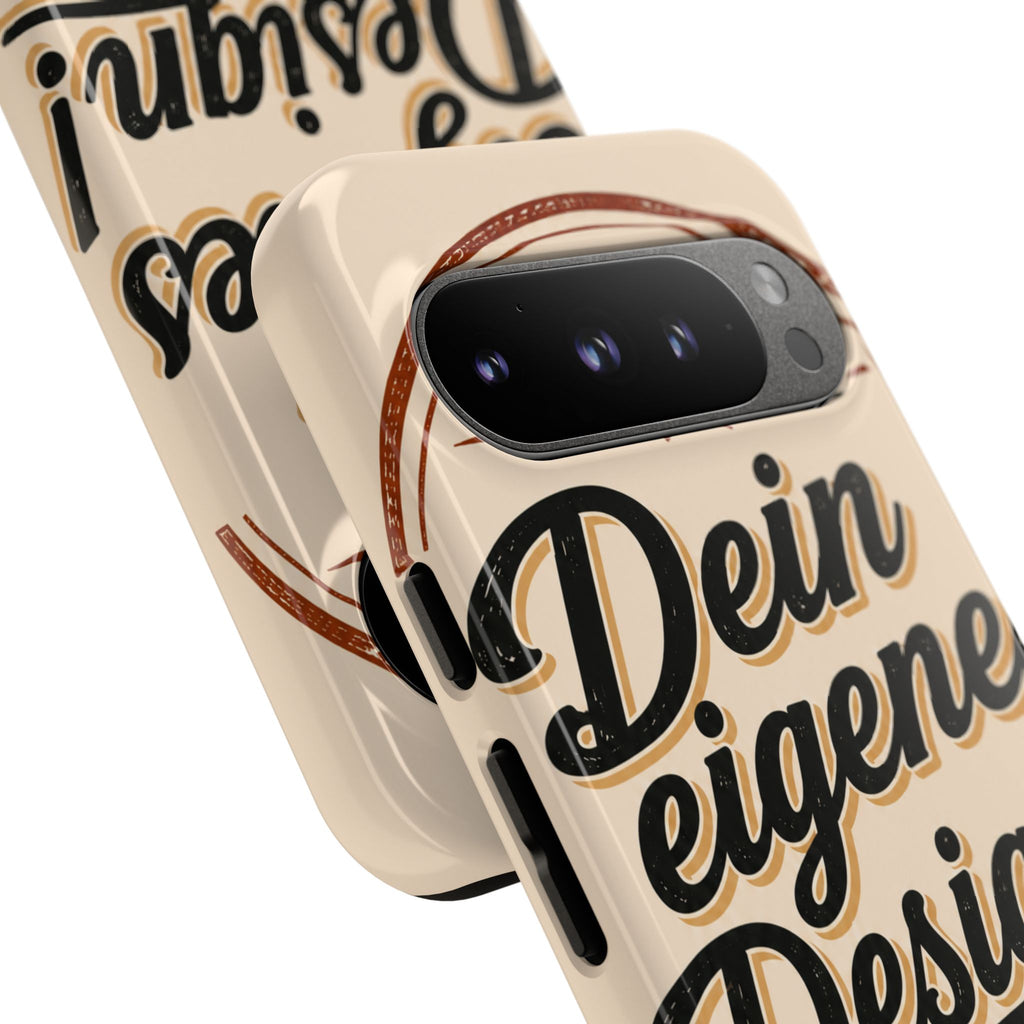 Custom Tough Phone Case — "Dein eigenes Design" Vintage Script Tough Case