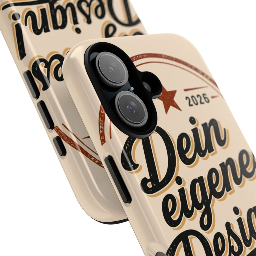 Custom Tough Phone Case — "Dein eigenes Design" Vintage Script Tough Case