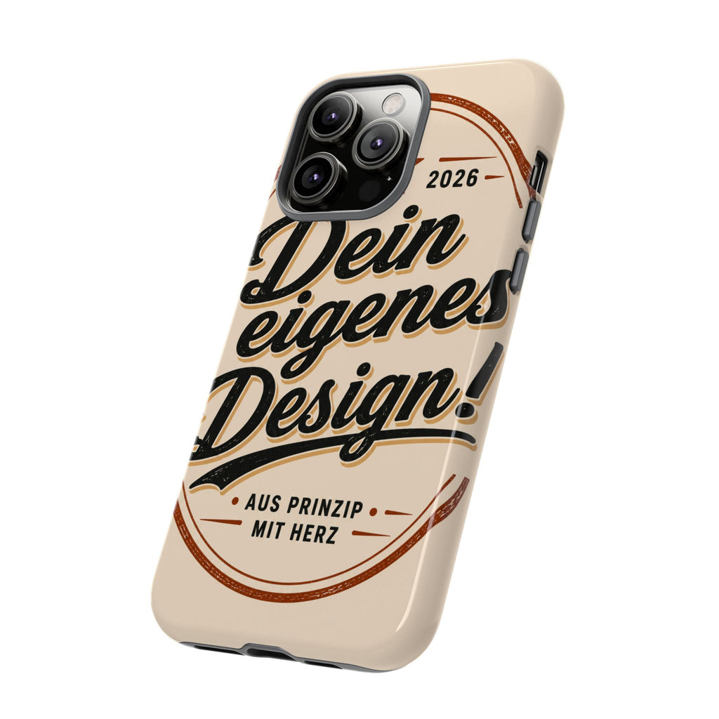Custom Tough Phone Case — "Dein eigenes Design" Vintage Script Tough Case