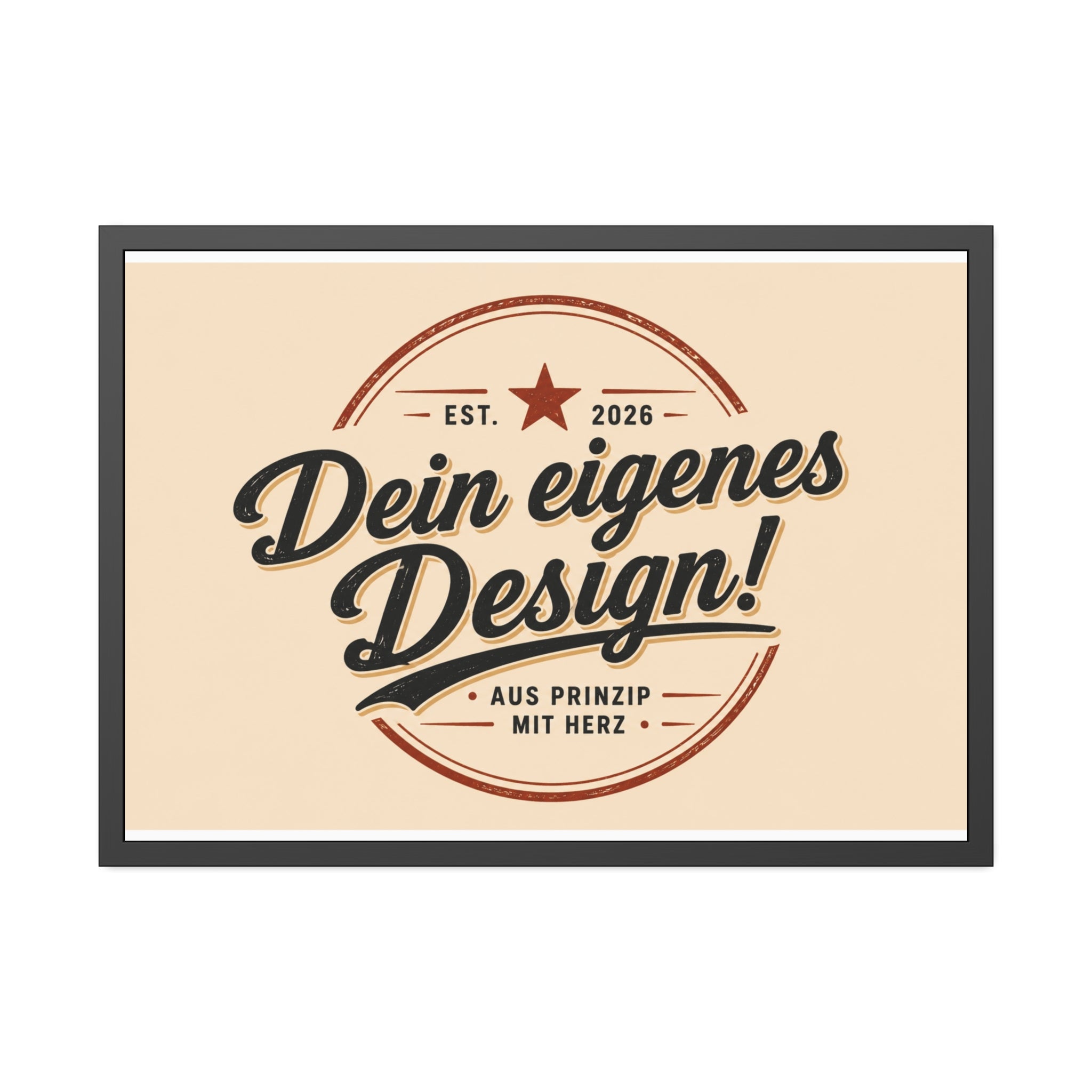 Framed Poster — Custom 'Dein eigenes Design!' Wall Art (Vintage Badge)