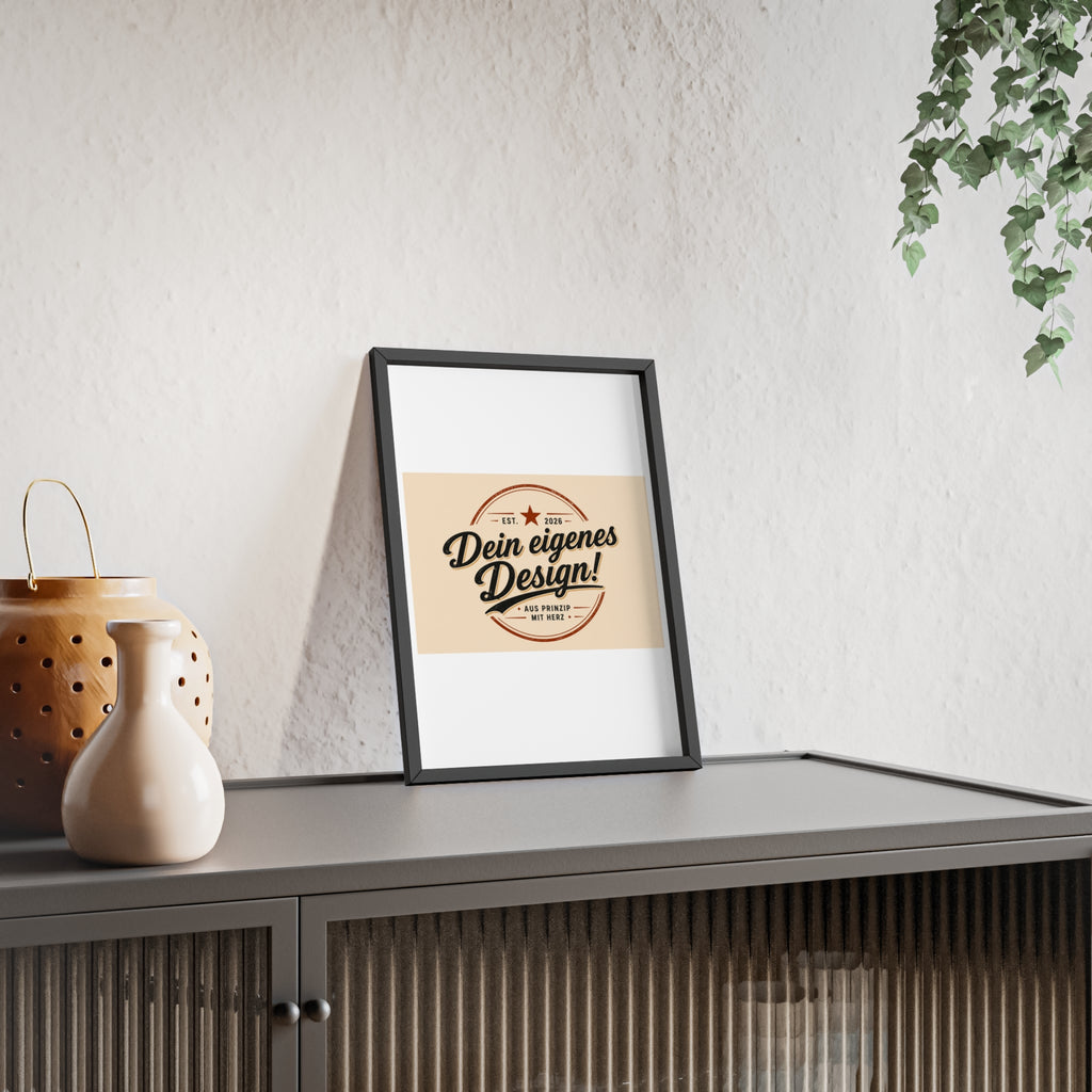 Framed Poster – "Dein eigenes Design!" Custom Wooden Frame Wall Art