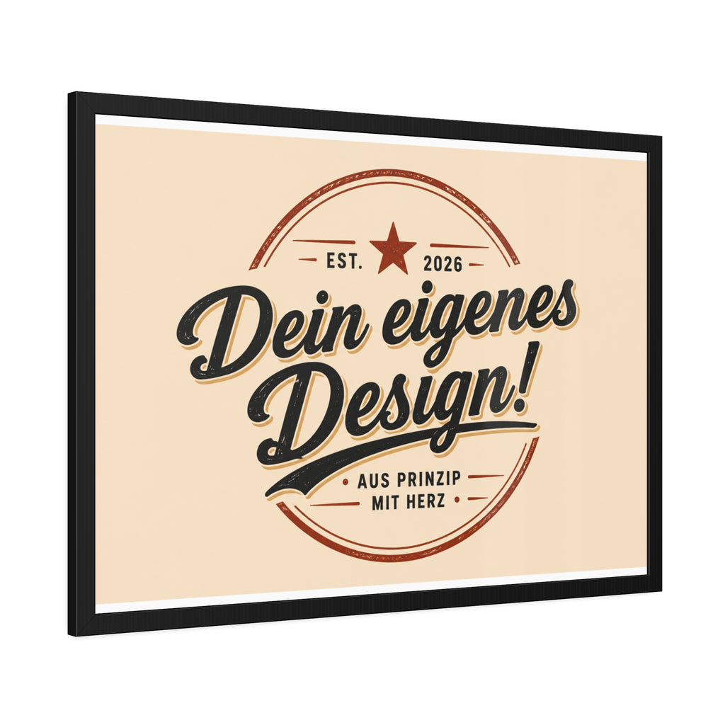 Framed Poster — Custom 'Dein eigenes Design!' Wall Art (Vintage Badge)