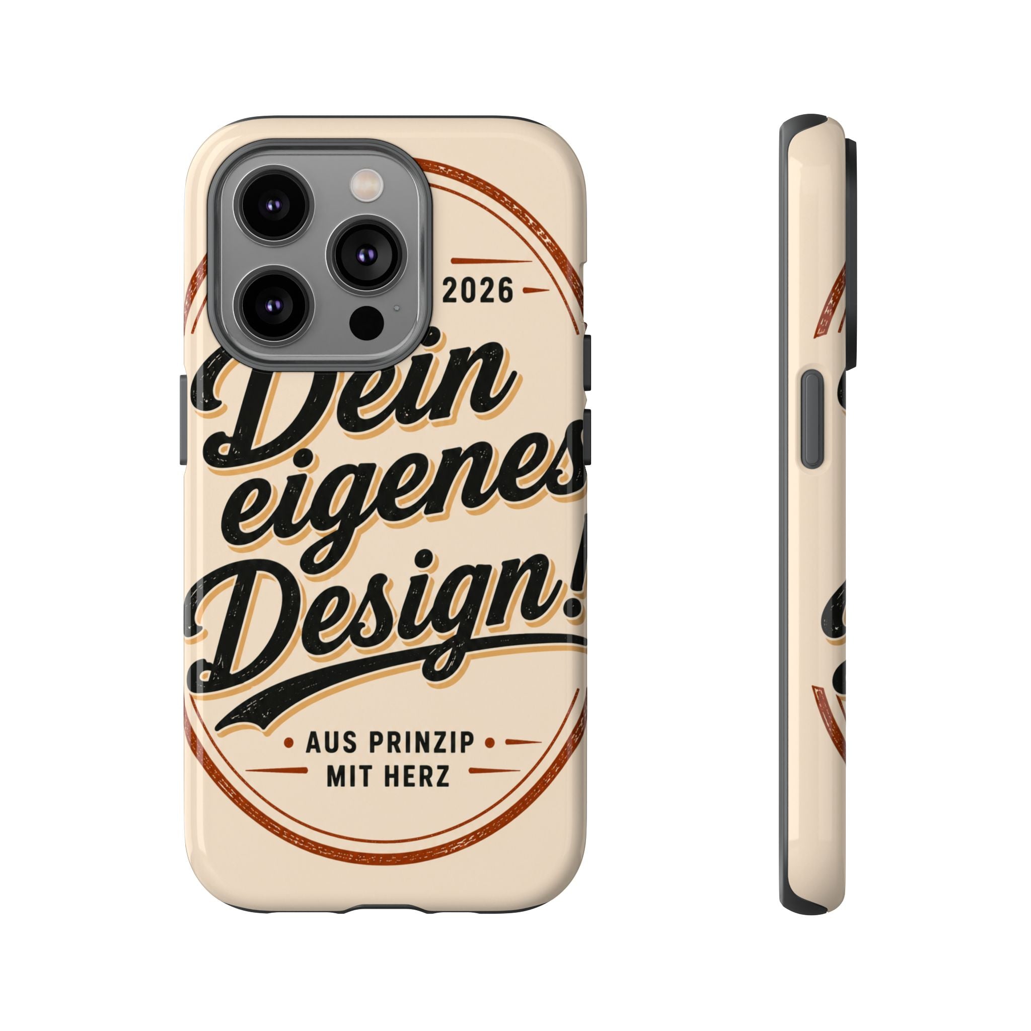 Custom Tough Phone Case — "Dein eigenes Design" Vintage Script Tough Case