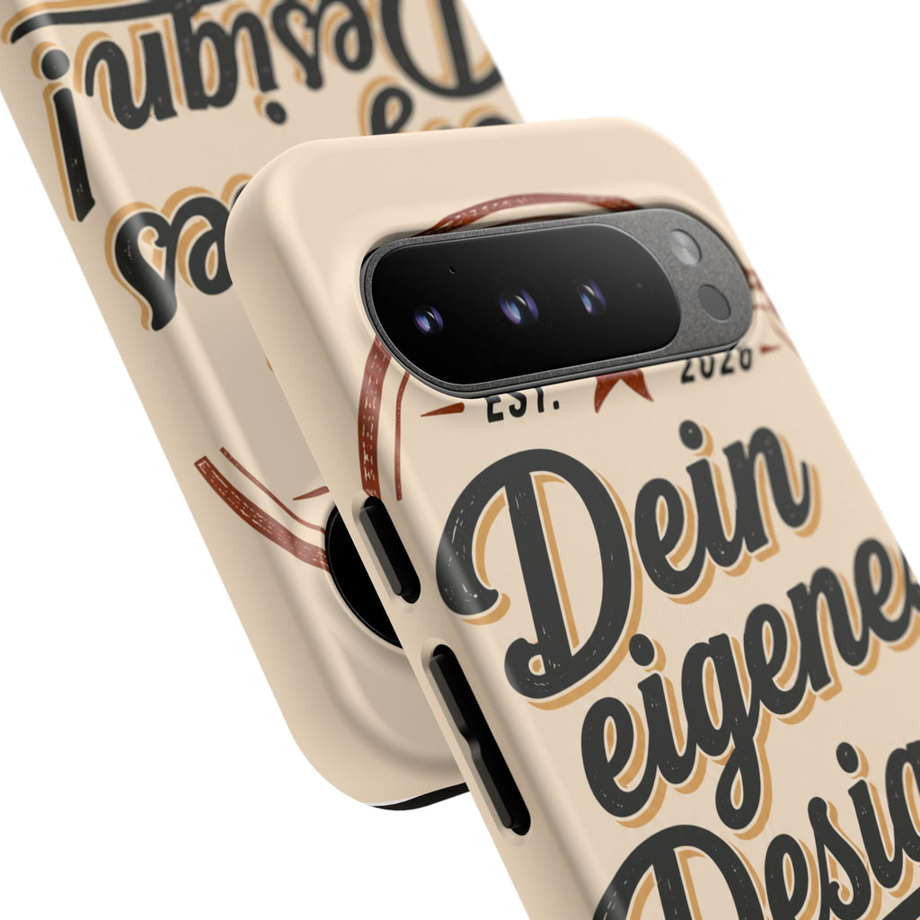 Custom Tough Phone Case — "Dein eigenes Design" Vintage Script Tough Case