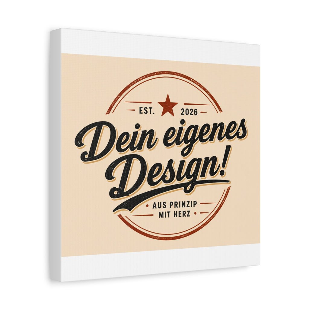 Matte Stretched Canvas - "Dein eigenes Design!" Vintage Badge Wall Art