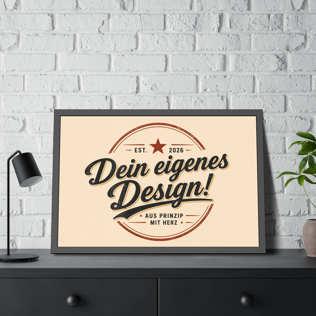 Framed Poster — Custom 'Dein eigenes Design!' Wall Art (Vintage Badge)