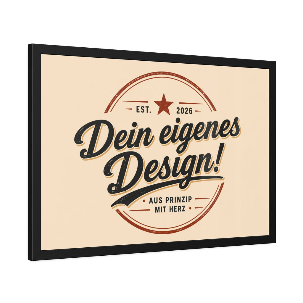 Framed Poster — Custom 'Dein eigenes Design!' Wall Art (Vintage Badge)