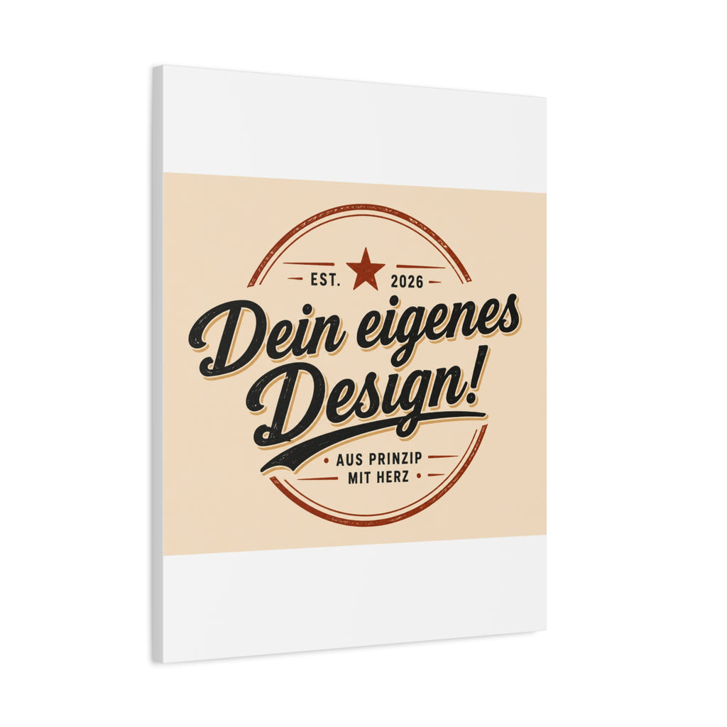 Matte Stretched Canvas - "Dein eigenes Design!" Vintage Badge Wall Art