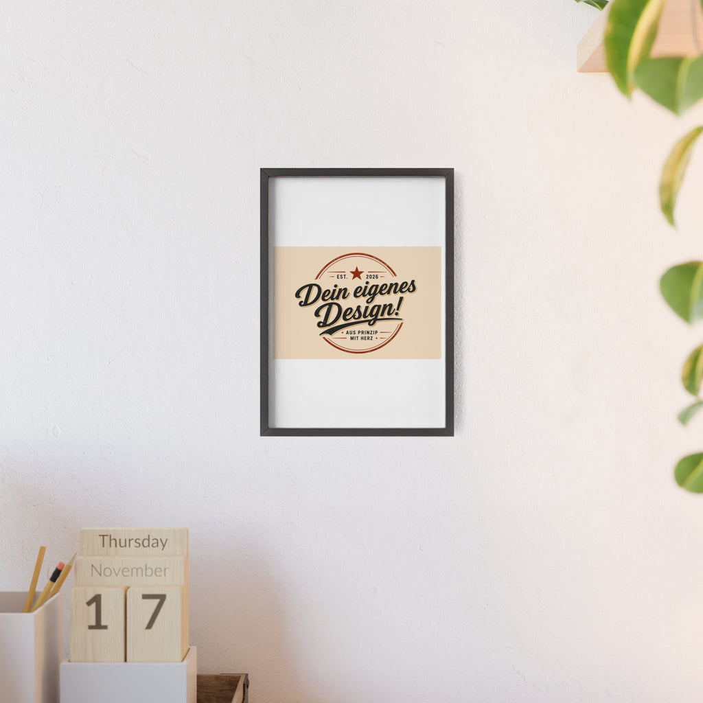 Framed Poster – "Dein eigenes Design!" Custom Wooden Frame Wall Art