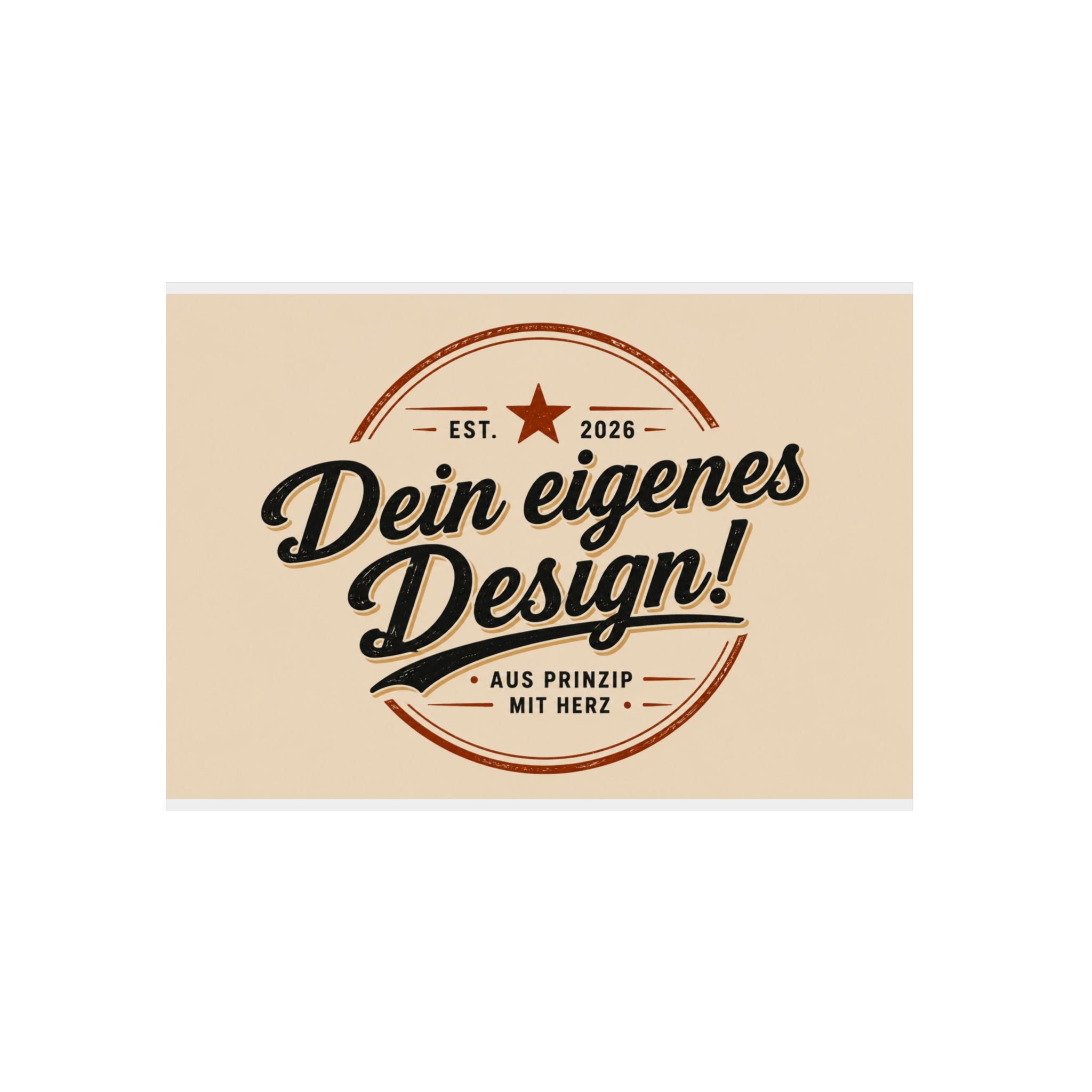 Custom Aluminum Wall Panel — "Dein eigenes Design!" Personalized Metal Sign