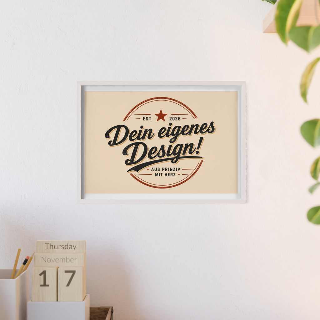 Framed Poster – "Dein eigenes Design!" Custom Wooden Frame Wall Art