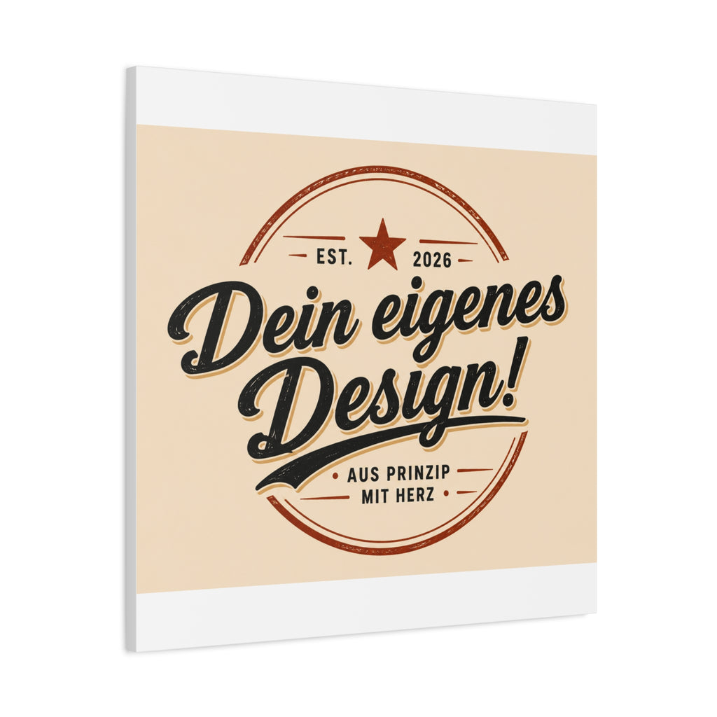 Matte Stretched Canvas - "Dein eigenes Design!" Vintage Badge Wall Art