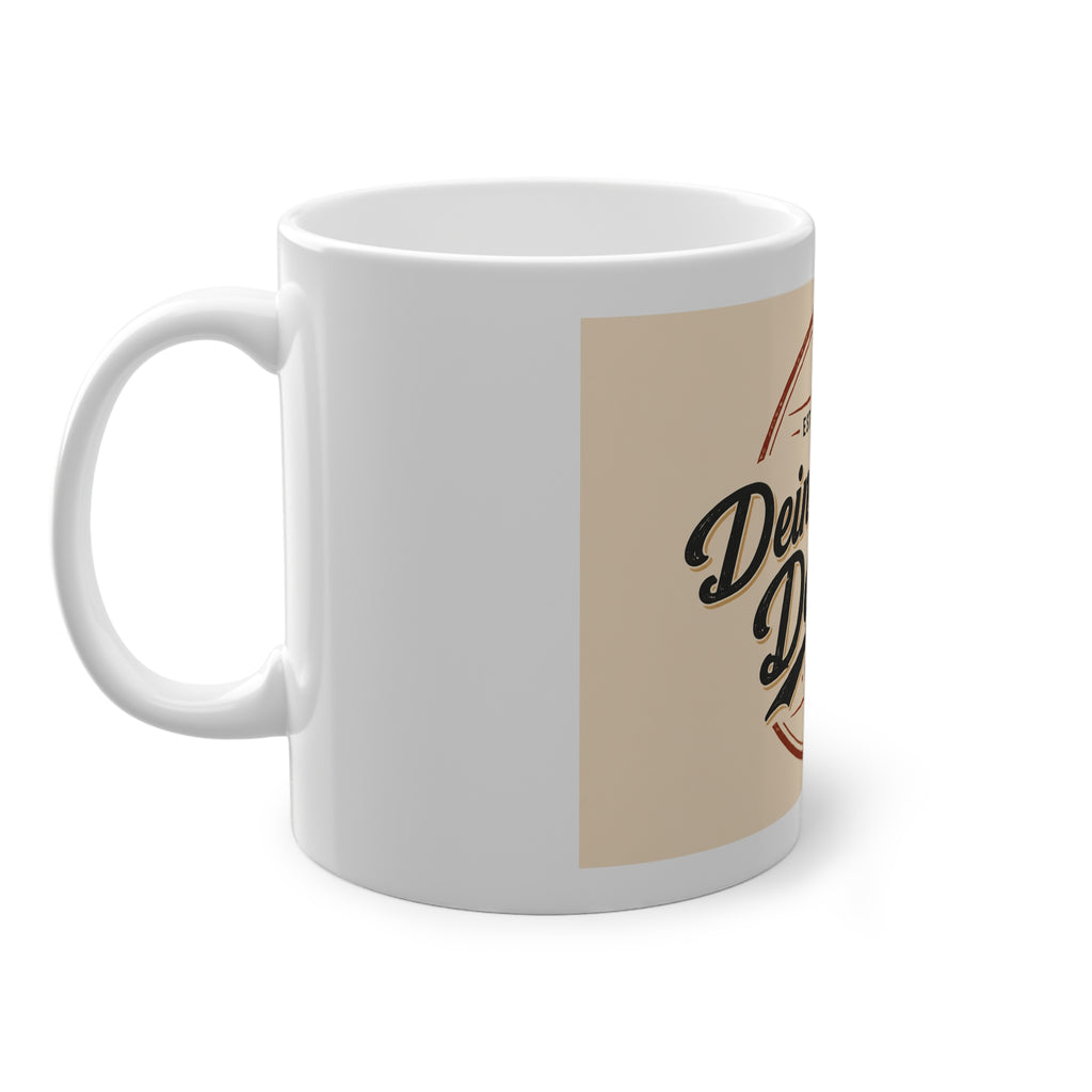 Custom Design Coffee Mug – "Dein eigenes Design!" 11oz