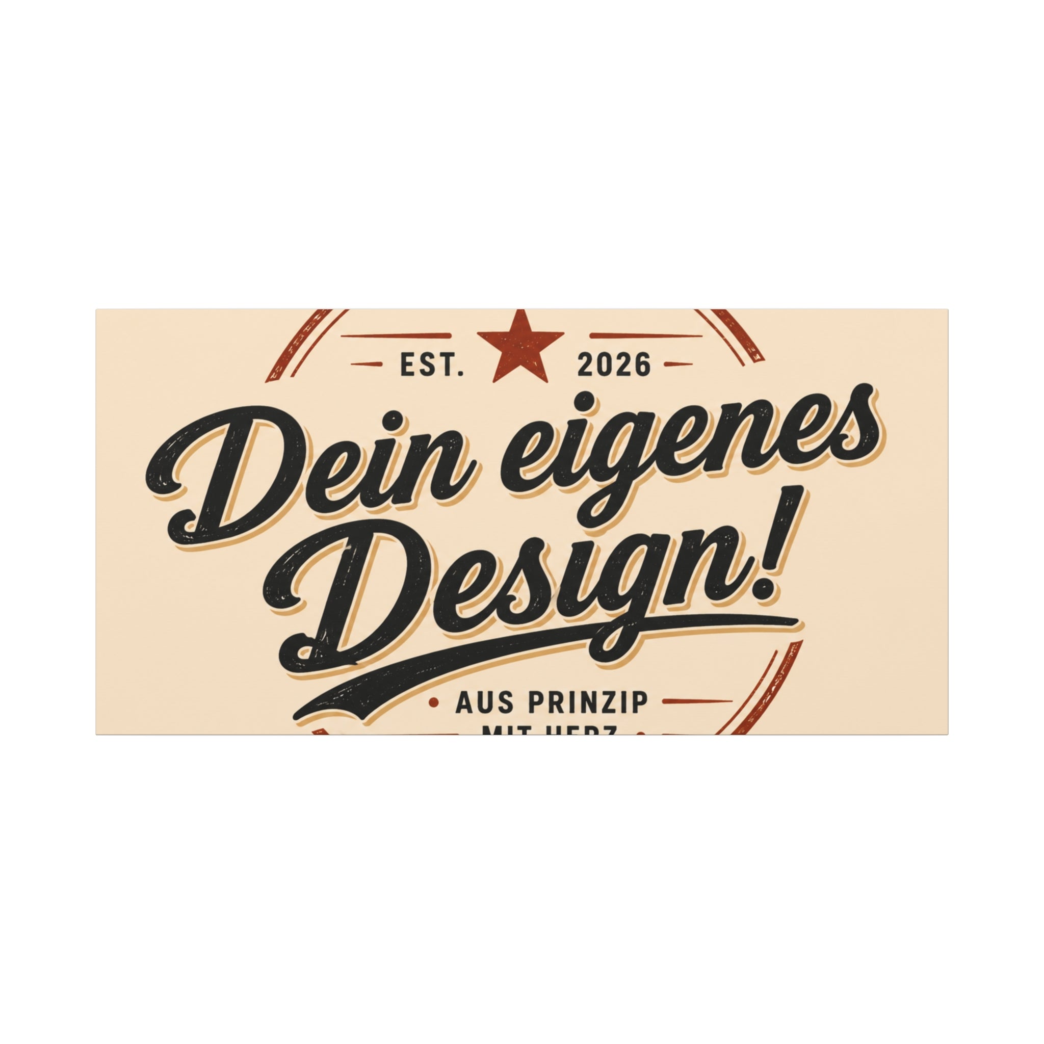 Matte Stretched Canvas - "Dein eigenes Design!" Vintage Badge Wall Art
