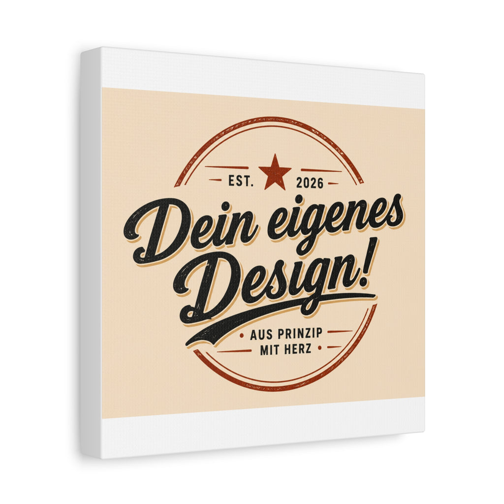 Matte Stretched Canvas - "Dein eigenes Design!" Vintage Badge Wall Art
