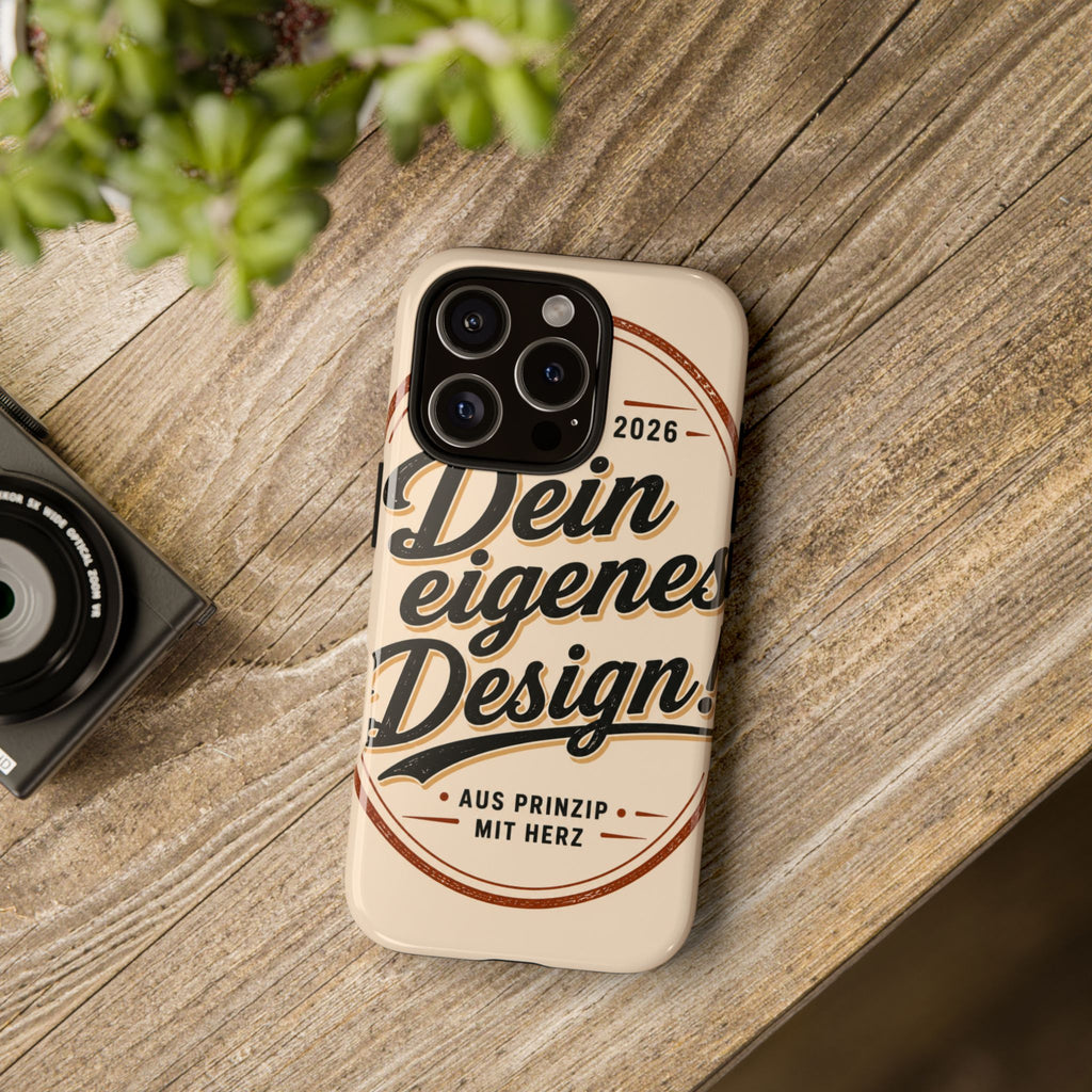 Custom Tough Phone Case — "Dein eigenes Design" Vintage Script Tough Case