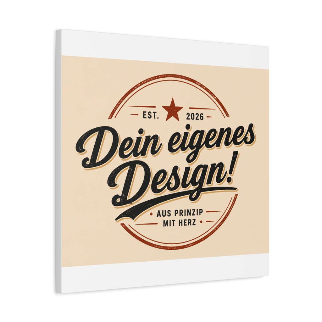 Matte Stretched Canvas - "Dein eigenes Design!" Vintage Badge Wall Art