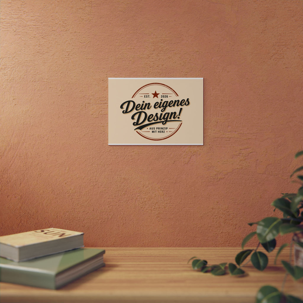 Custom Aluminum Wall Panel — "Dein eigenes Design!" Personalized Metal Sign