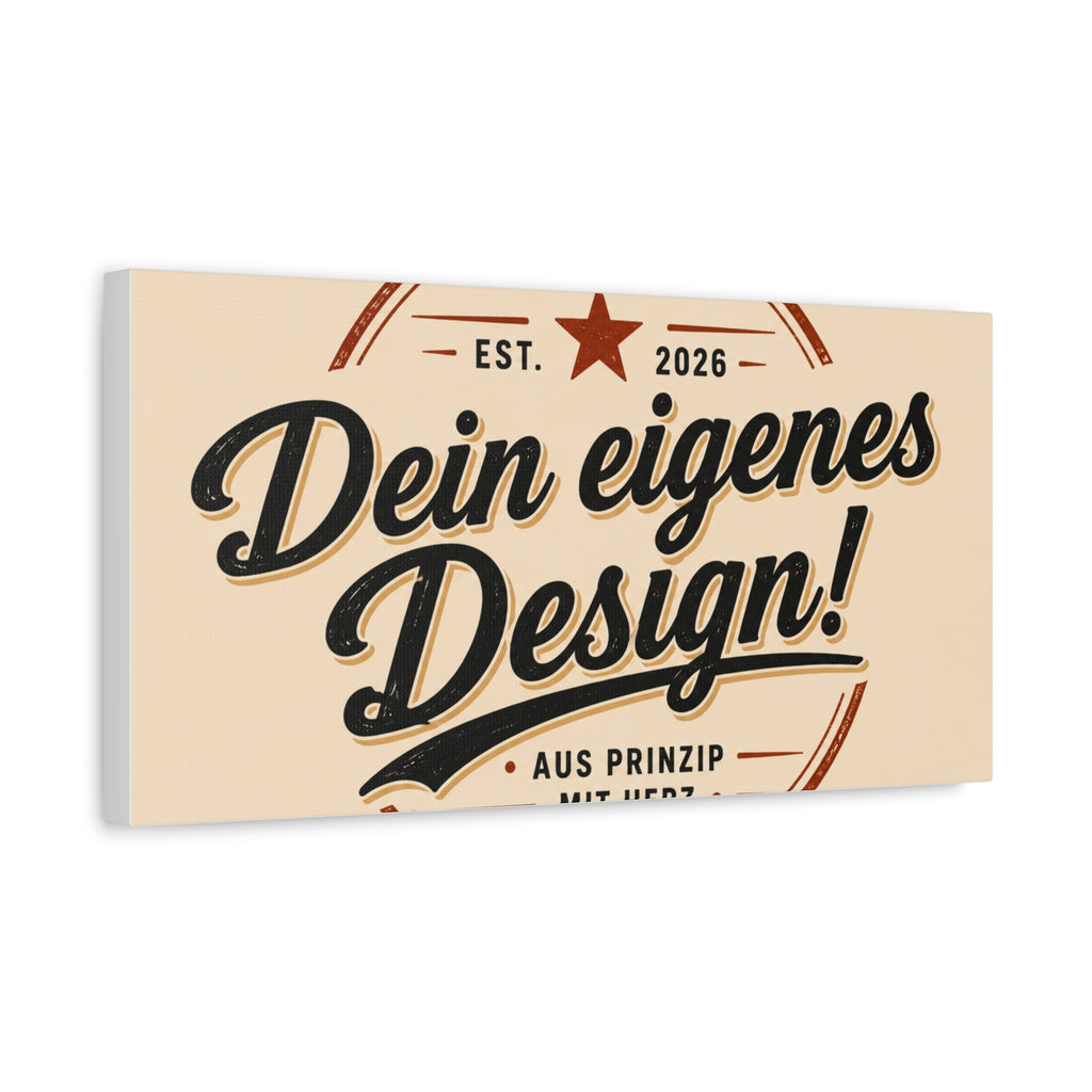 Matte Stretched Canvas - "Dein eigenes Design!" Vintage Badge Wall Art