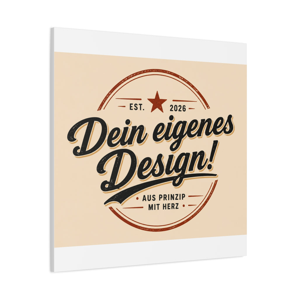 Matte Stretched Canvas - "Dein eigenes Design!" Vintage Badge Wall Art