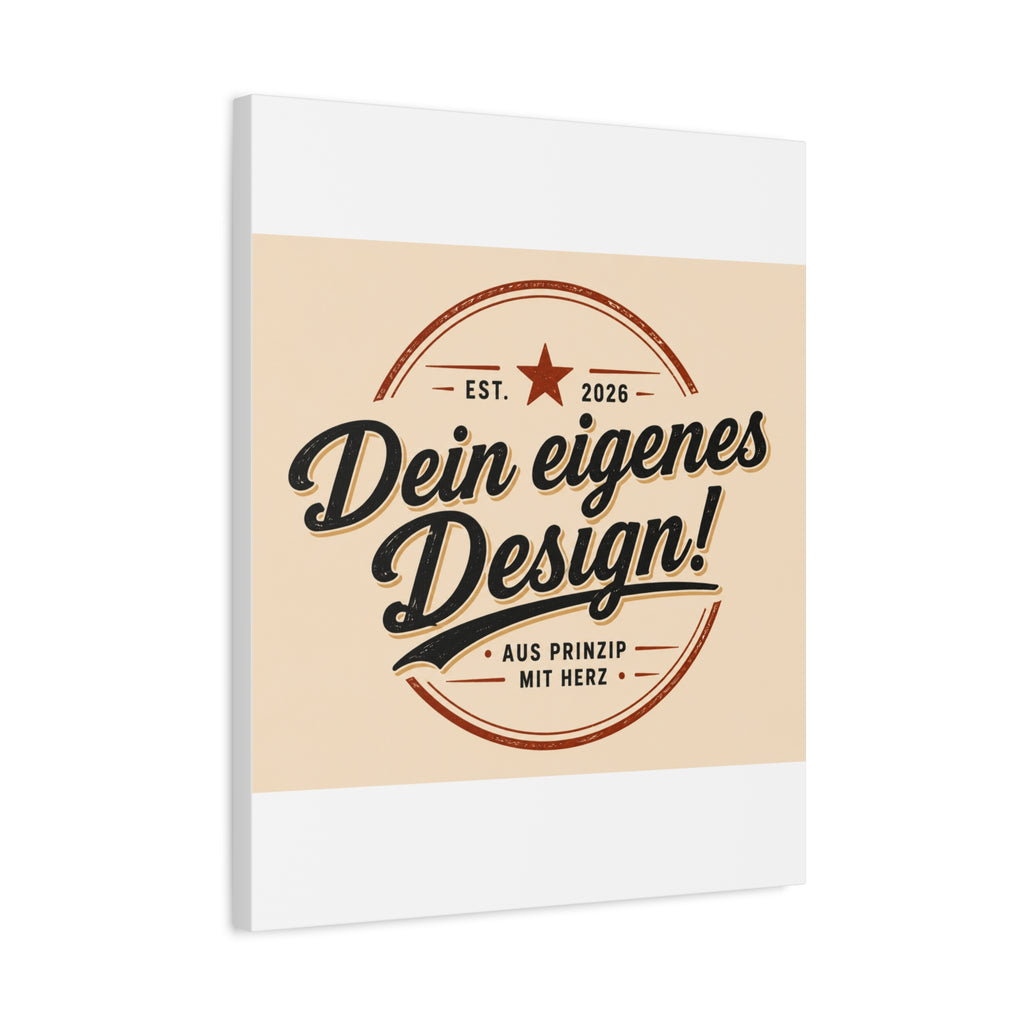 Matte Stretched Canvas - "Dein eigenes Design!" Vintage Badge Wall Art