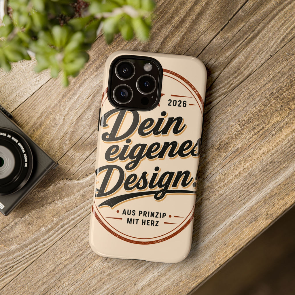 Custom Tough Phone Case — "Dein eigenes Design" Vintage Script Tough Case