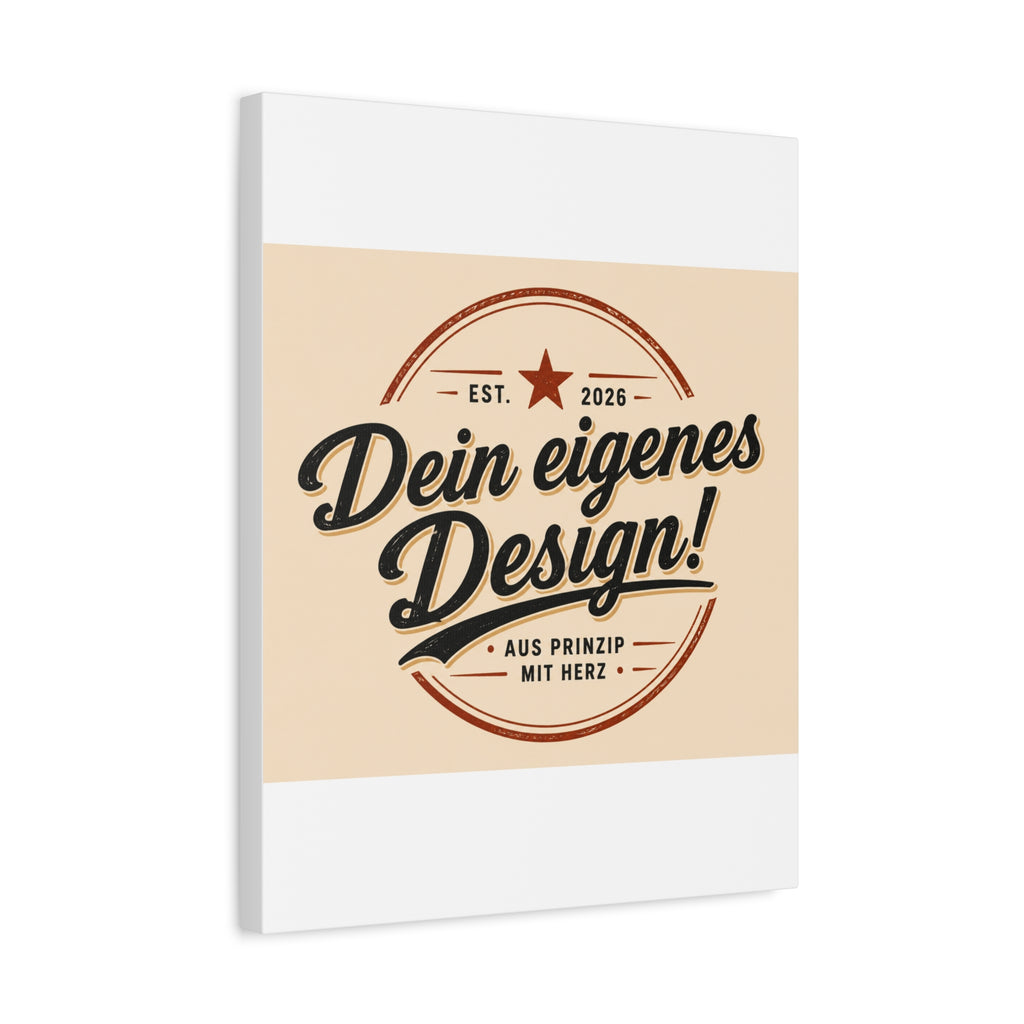 Matte Stretched Canvas - "Dein eigenes Design!" Vintage Badge Wall Art