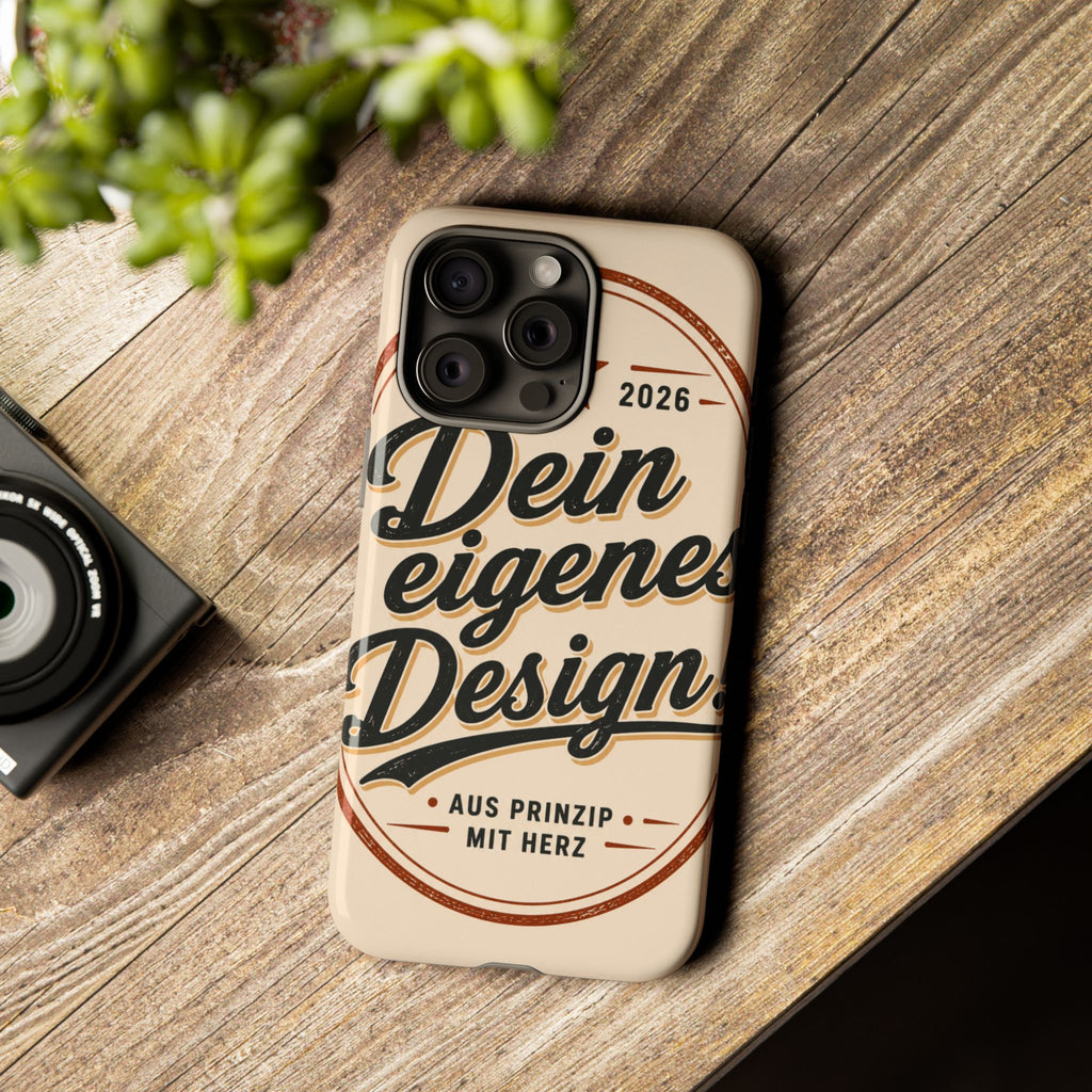 Custom Tough Phone Case — "Dein eigenes Design" Vintage Script Tough Case