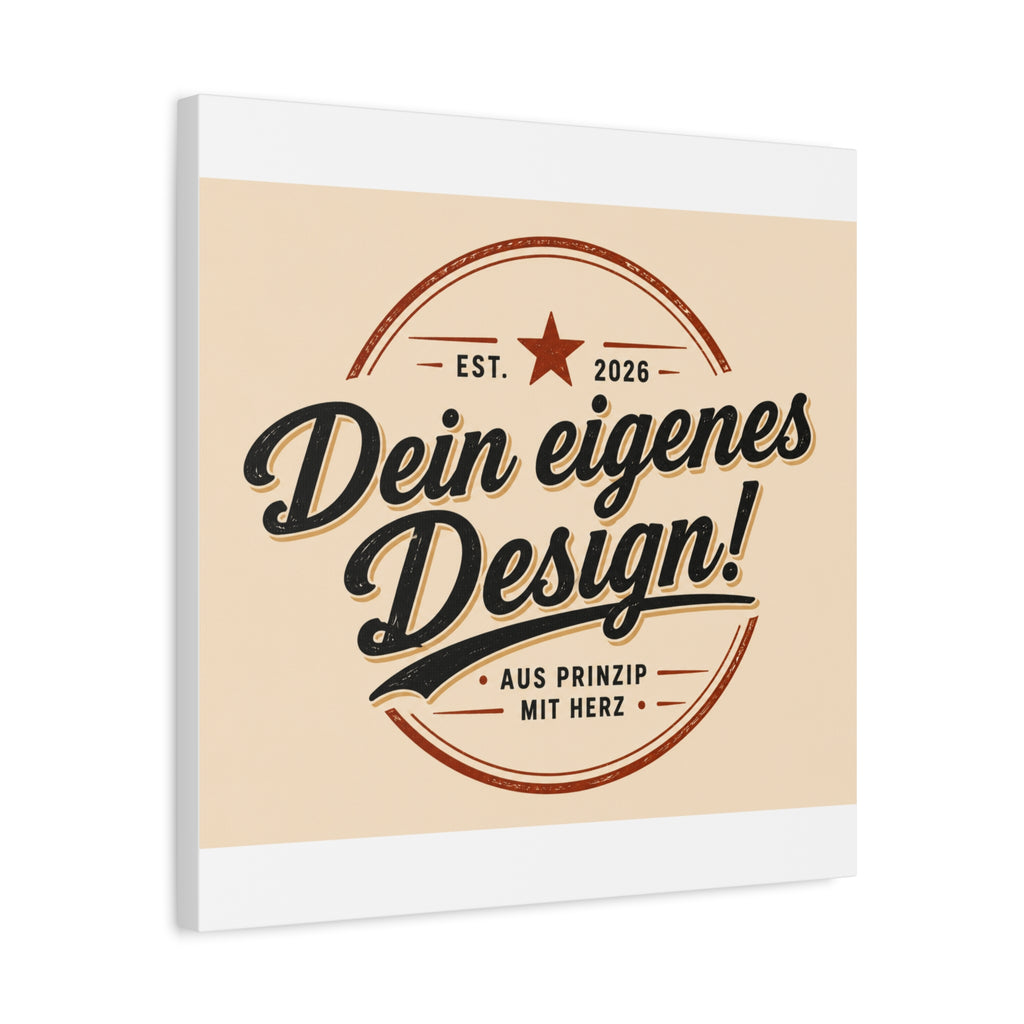 Matte Stretched Canvas - "Dein eigenes Design!" Vintage Badge Wall Art
