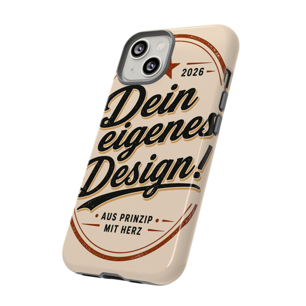 Custom Tough Phone Case — "Dein eigenes Design" Vintage Script Tough Case