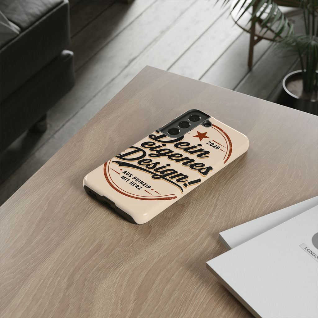Custom Tough Phone Case — "Dein eigenes Design" Vintage Script Tough Case