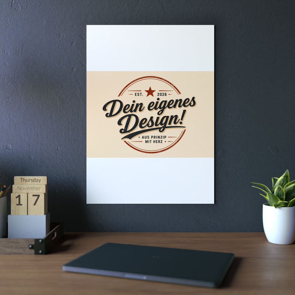 Custom Aluminum Wall Panel — "Dein eigenes Design!" Personalized Metal Sign
