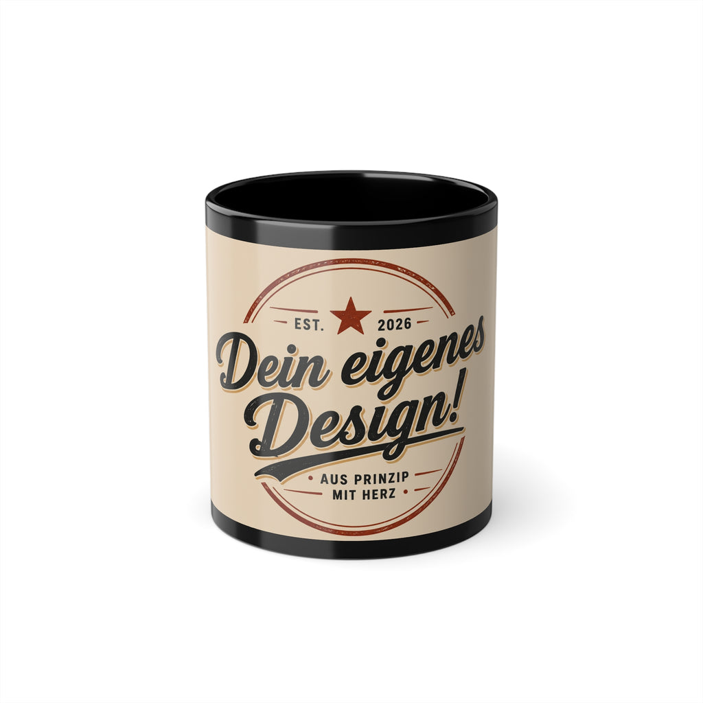 Black Coffee Mug — 'Dein eigenes Design!' Retro German Typography 11oz
