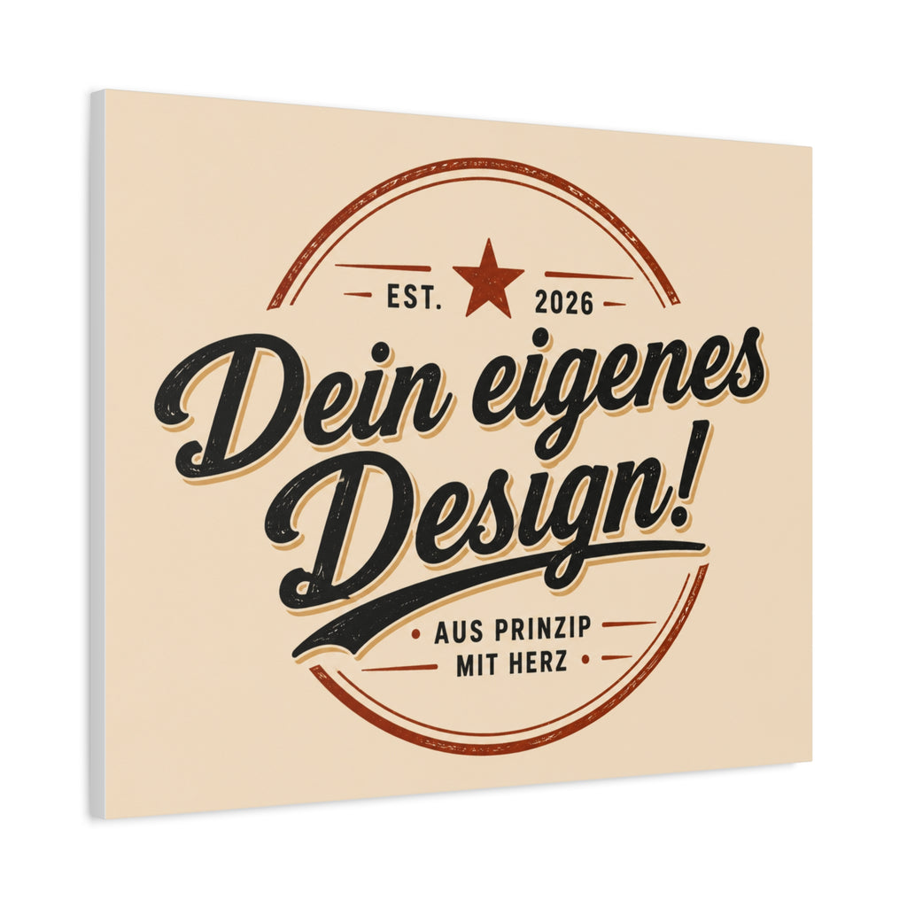 Matte Stretched Canvas - "Dein eigenes Design!" Vintage Badge Wall Art
