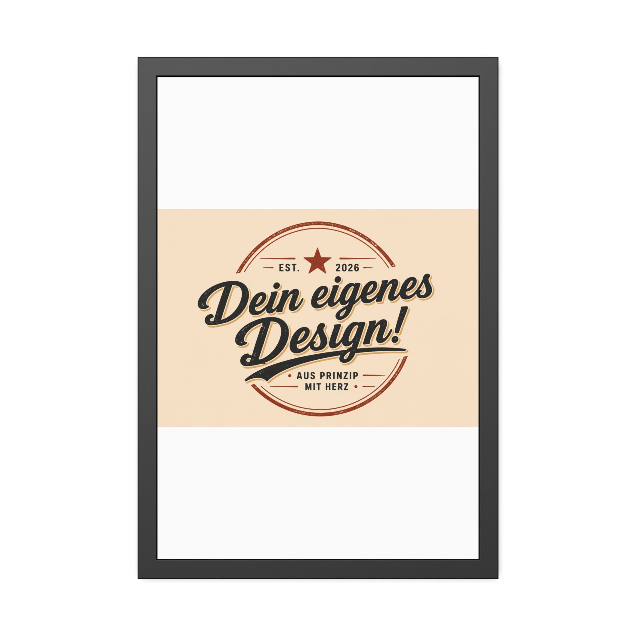 Framed Poster — Custom 'Dein eigenes Design!' Wall Art (Vintage Badge)