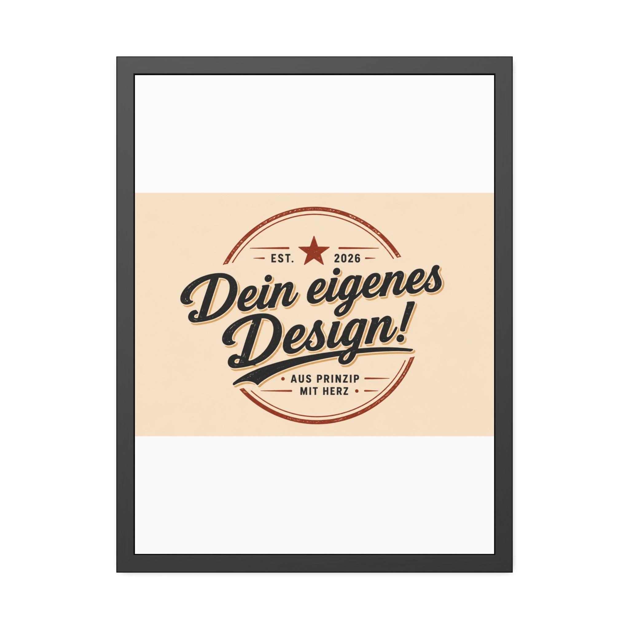 Framed Poster — Custom 'Dein eigenes Design!' Wall Art (Vintage Badge)