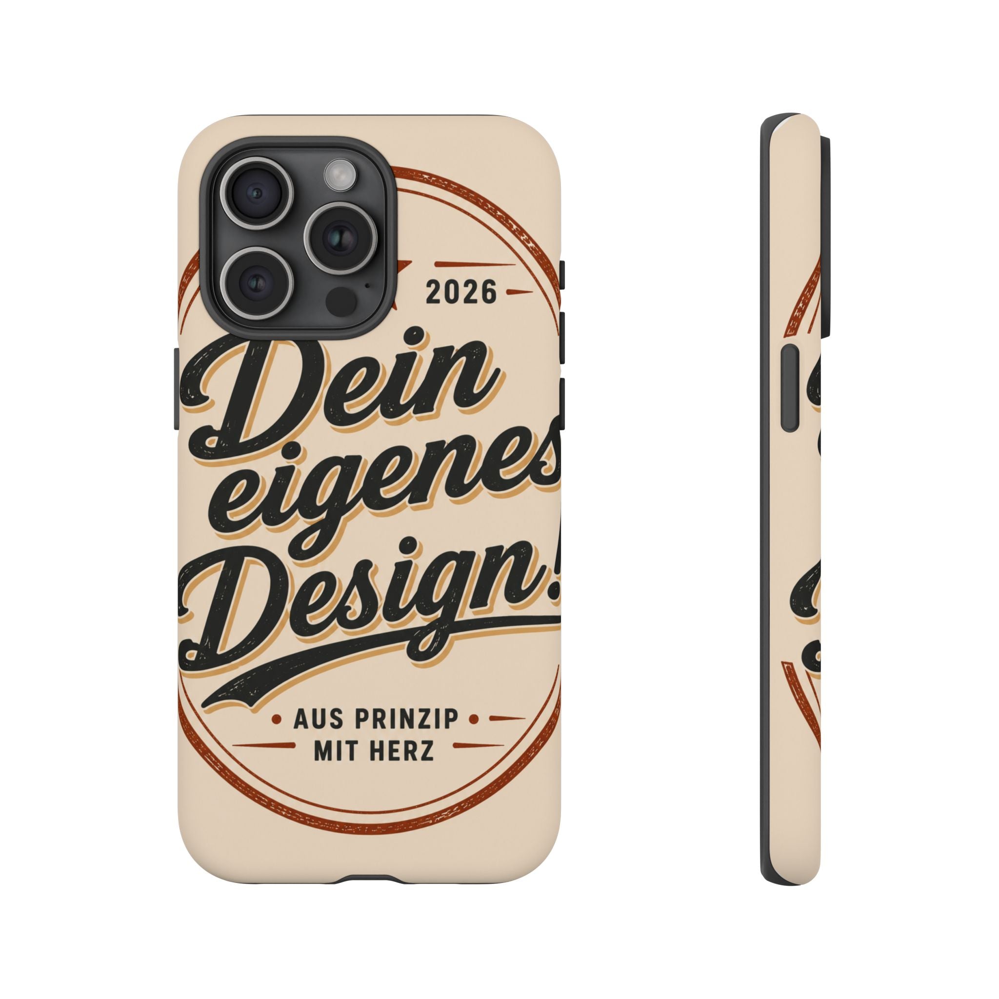 Custom Tough Phone Case — "Dein eigenes Design" Vintage Script Tough Case