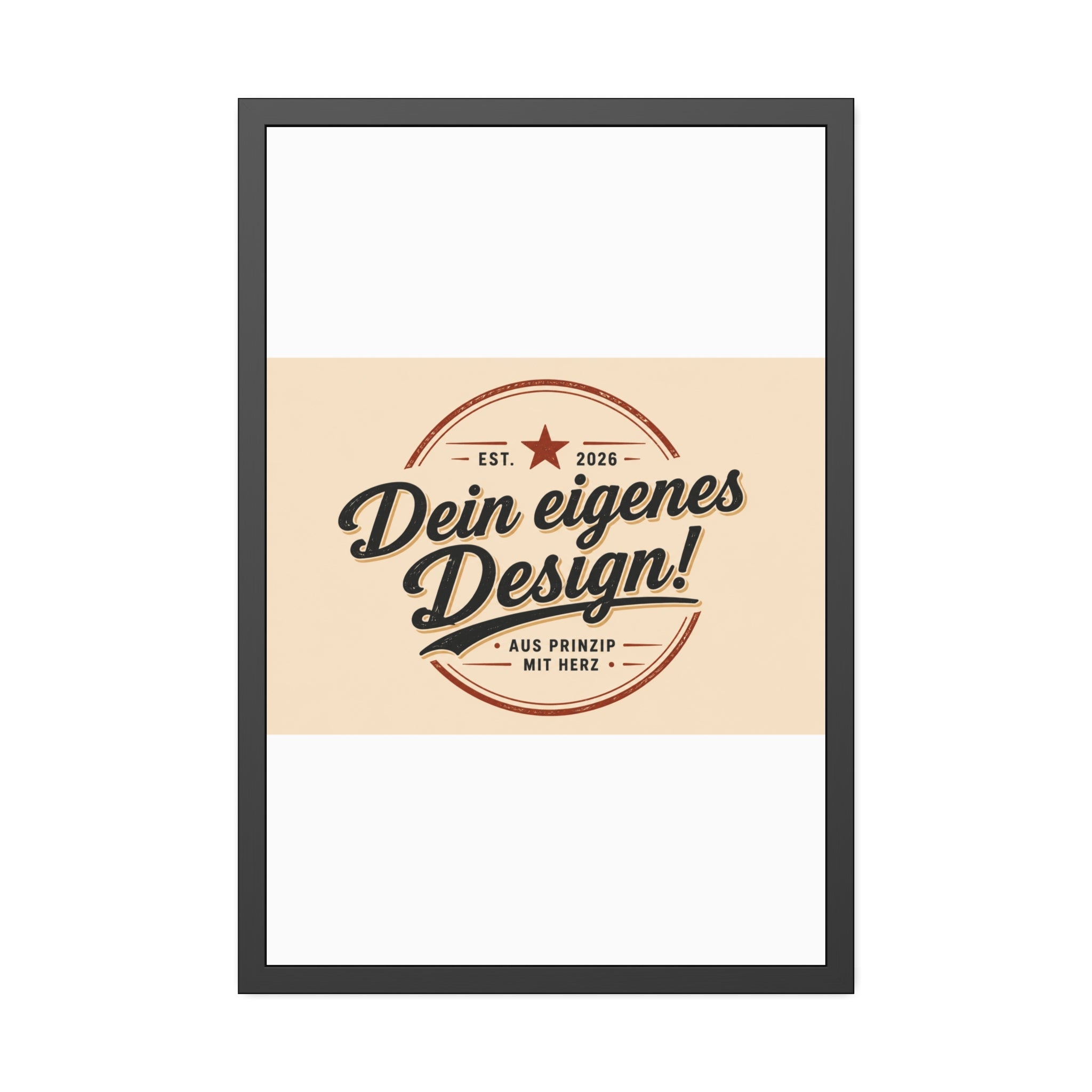 Framed Poster — Custom 'Dein eigenes Design!' Wall Art (Vintage Badge)