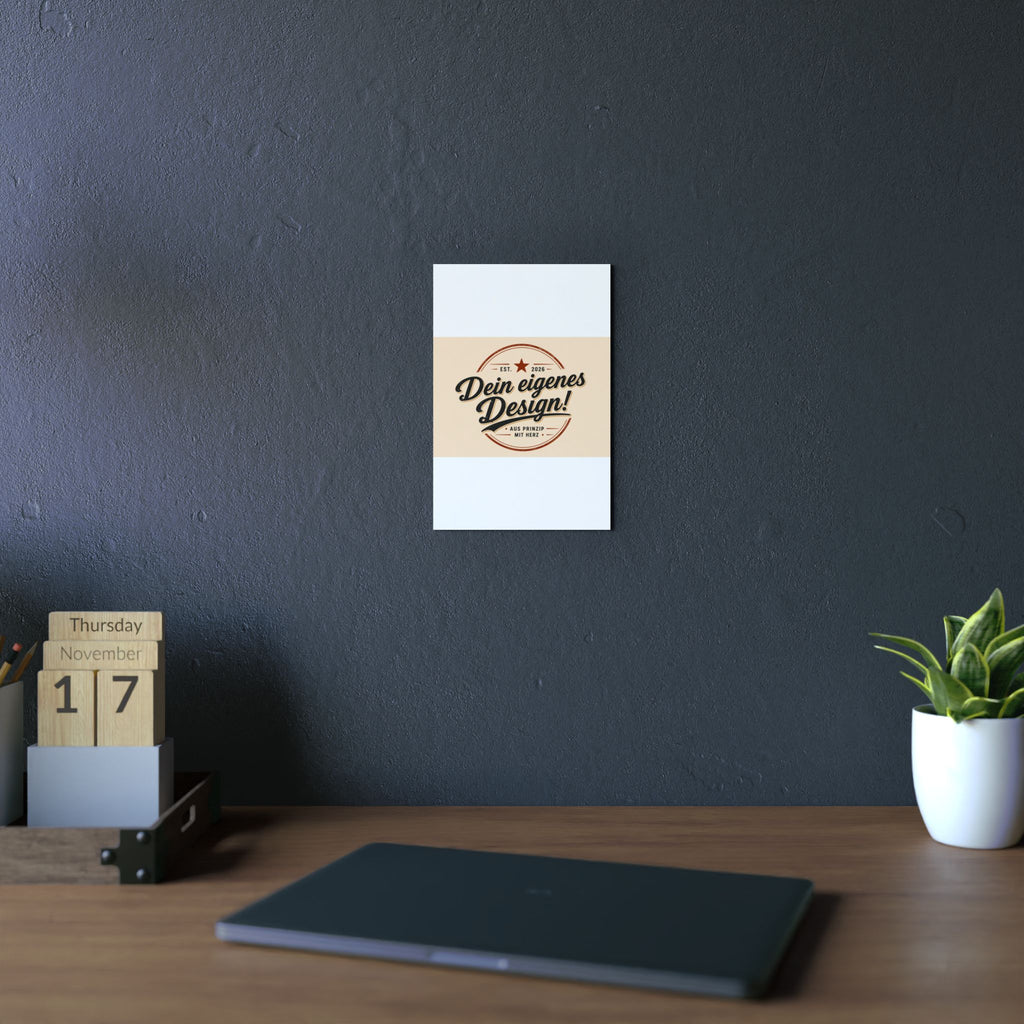 Custom Aluminum Wall Panel — "Dein eigenes Design!" Personalized Metal Sign